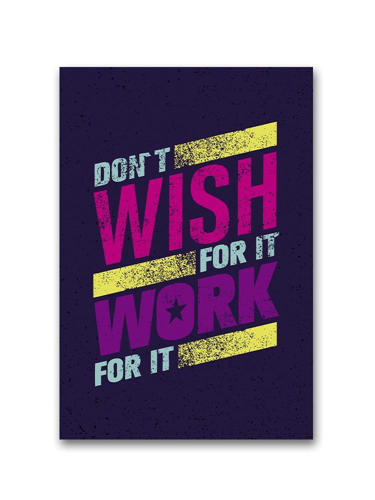 Work Fo It Motivation  Poster -Image by Shutterstock