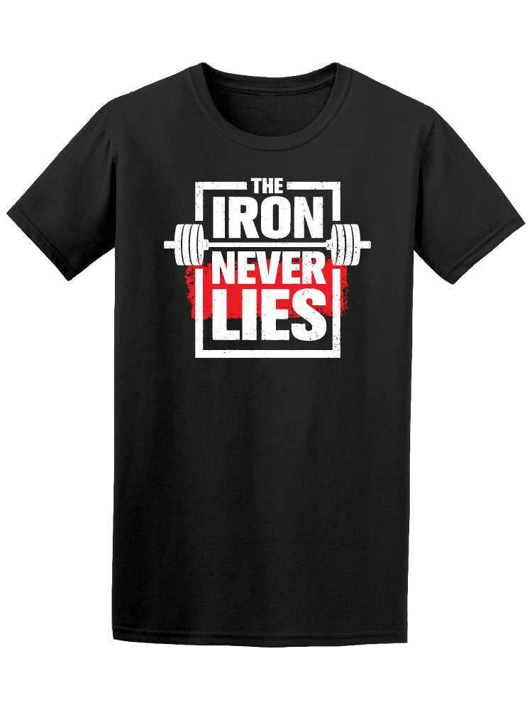 The Iron Never Lies Workout Gym Tee Men's -Image by Shutterstock