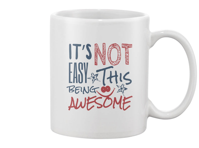 It Is Not Easy Mug -Image by Shutterstock