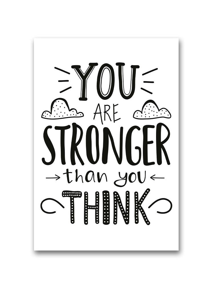 Stronger Than You Think  Poster -Image by Shutterstock