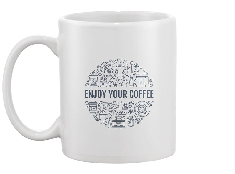 Enjoy Your Coffee Design Mug -Image by Shutterstock