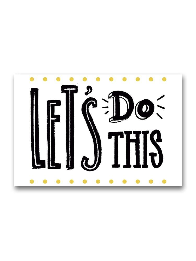 Let's Do This Aesthetic Design Poster -Image by Shutterstock