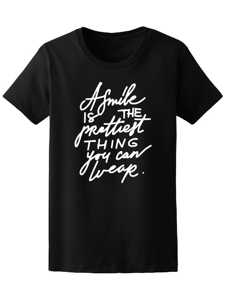 A Smile Is The Prettiest Thing Tee Women's -Image by Shutterstock
