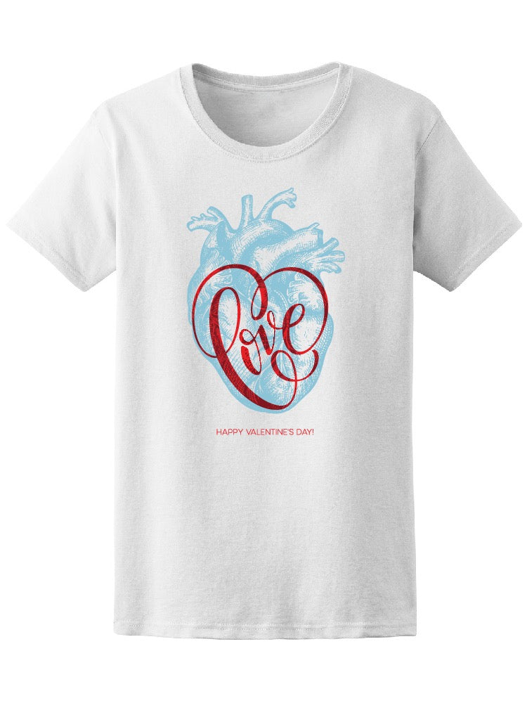 Valentines Day Card With Human Heart And Love Lettering  Eps10 Tee Women's