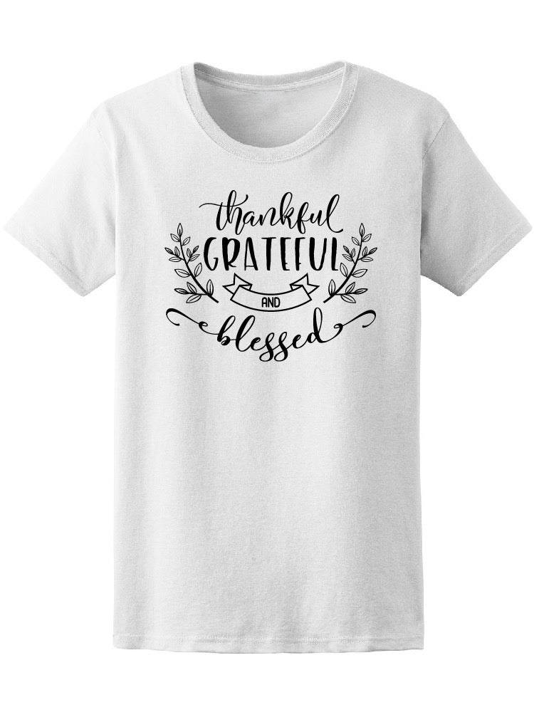 Thankful Grateful & Blessed Tee Women's -Image by Shutterstock