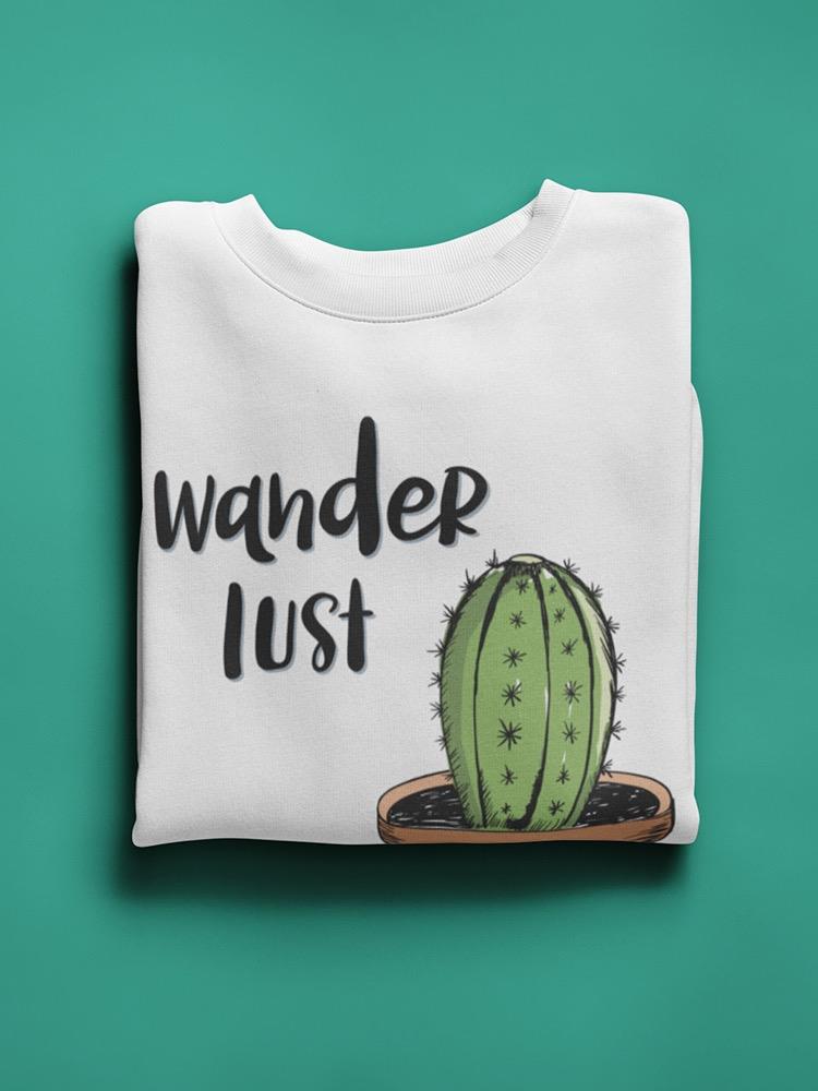Wanderlust Quote . Sweatshirt Women's -Image by Shutterstock