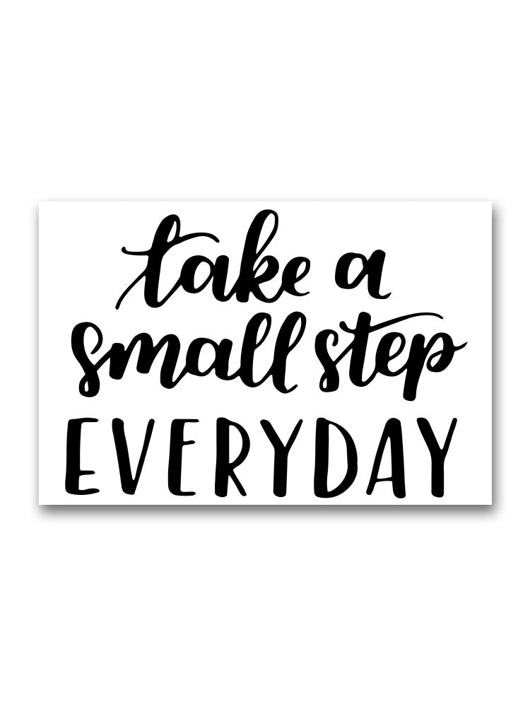 Take A Small Step, Everyday Poster -Image by Shutterstock