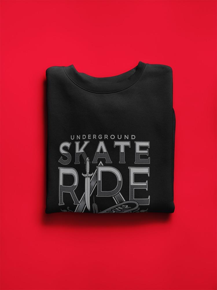 Underground Skate Ride Sweatshirt Men's -Image by Shutterstock