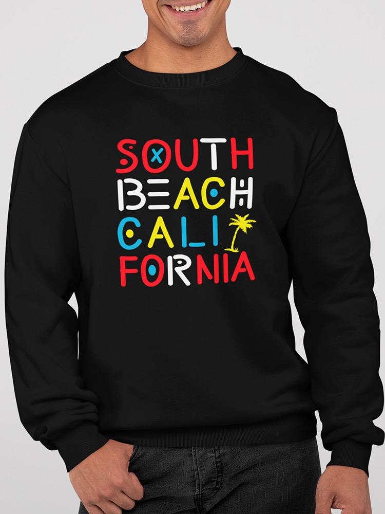 South Beach, Cali Sweatshirt Men's -Image by Shutterstock