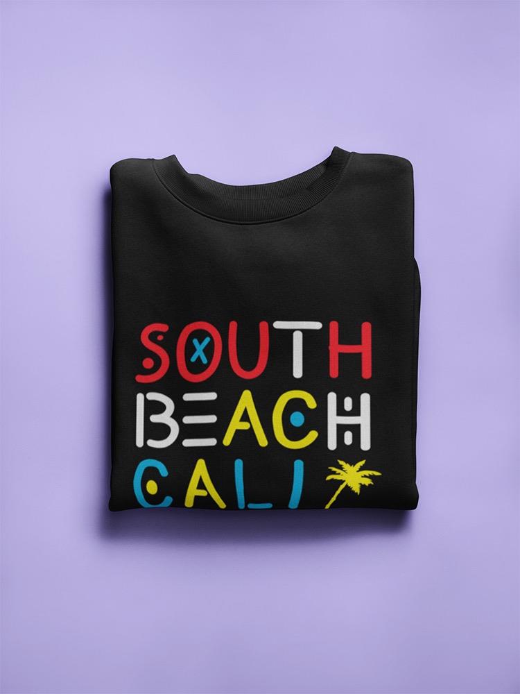 South Beach, Cali Sweatshirt Men's -Image by Shutterstock