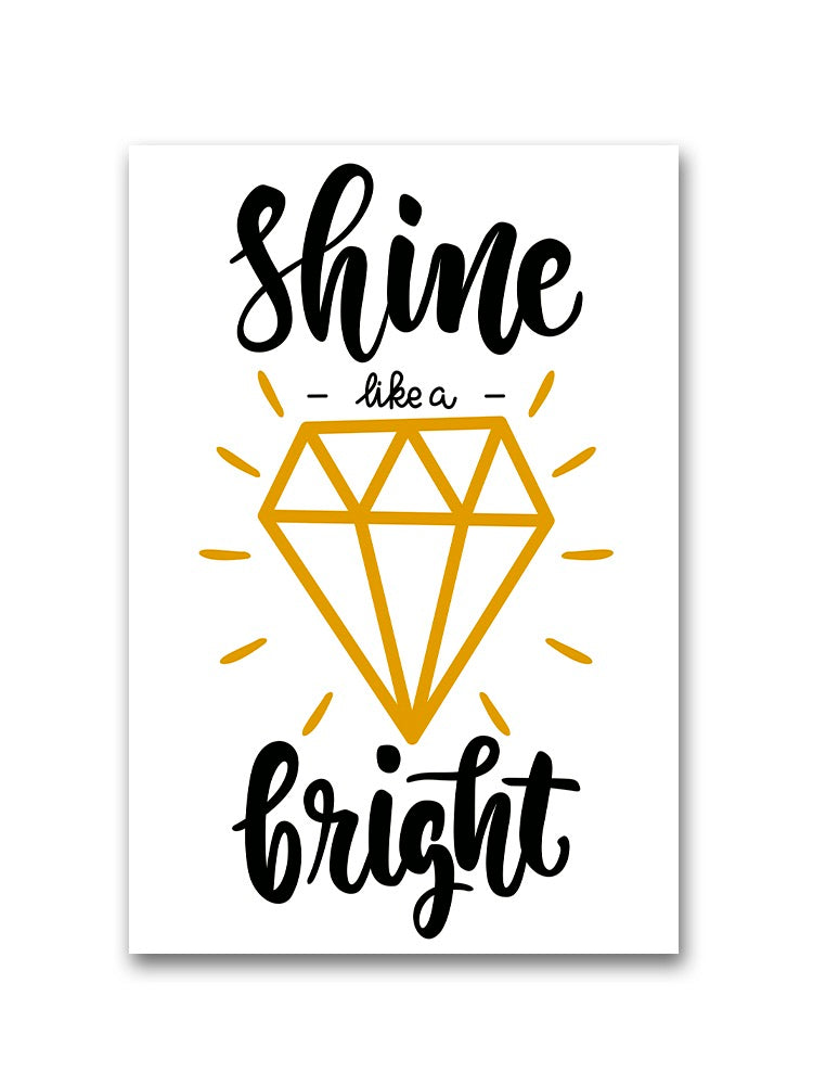 Shine Bright Like Diamond Poster -Image by Shutterstock