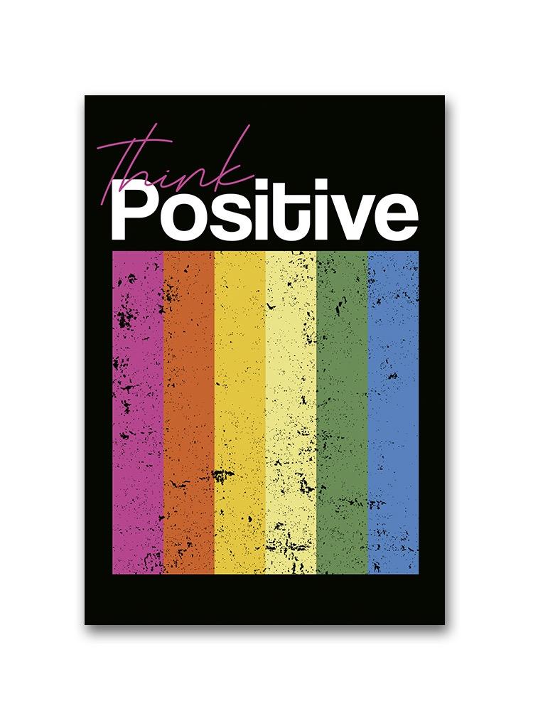 Think Positive. Poster -Image by Shutterstock