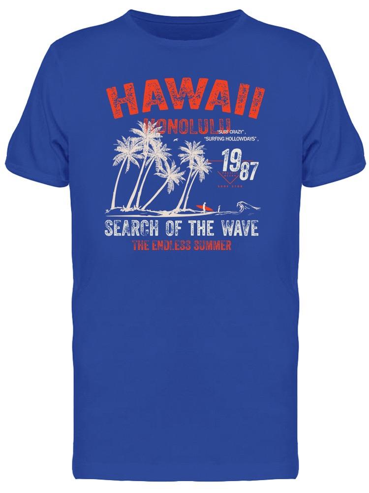 . Hawaii, Search Of The Wave Tee Men's -Image by Shutterstock
