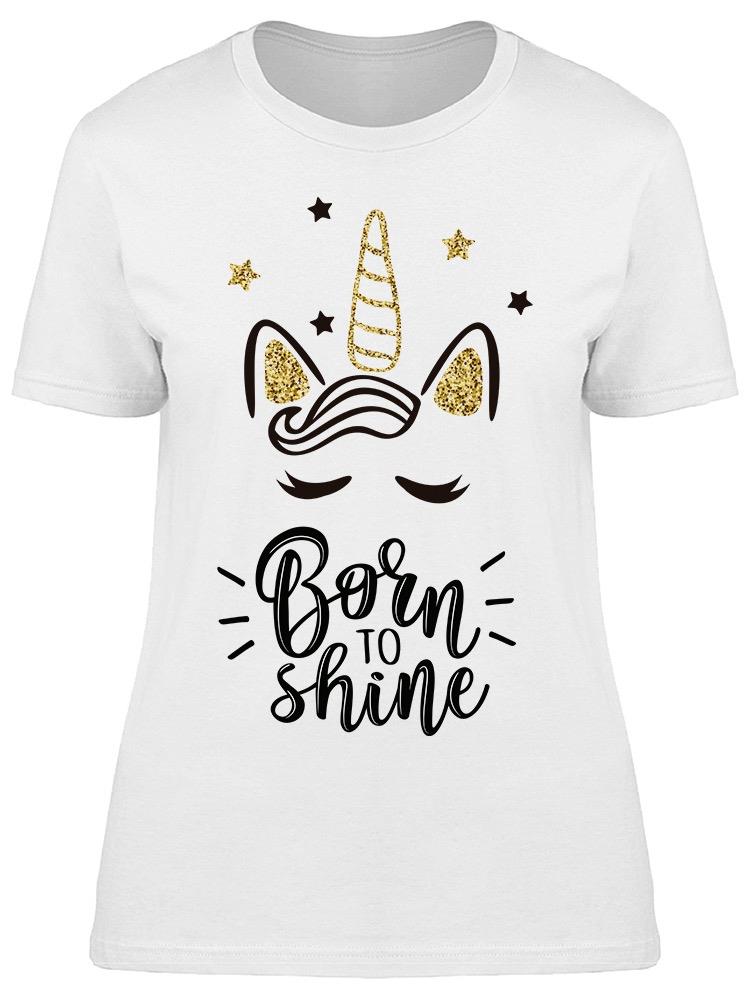 Born To Shine Unicorn Tee Women's -Image by Shutterstock