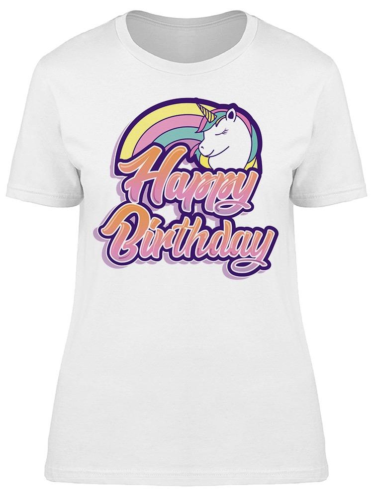 Happy Birthday Unicorn Rainbow   Tee Women's -Image by Shutterstock