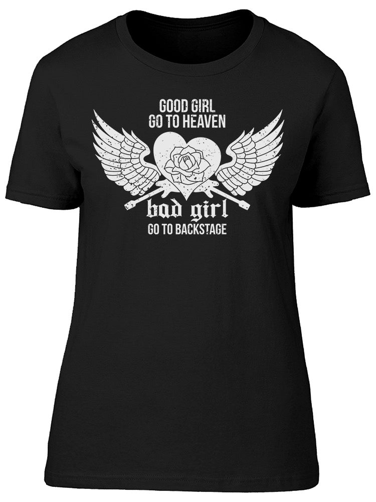 Bad Girl Go To Backstage Tee Women's -Image by Shutterstock