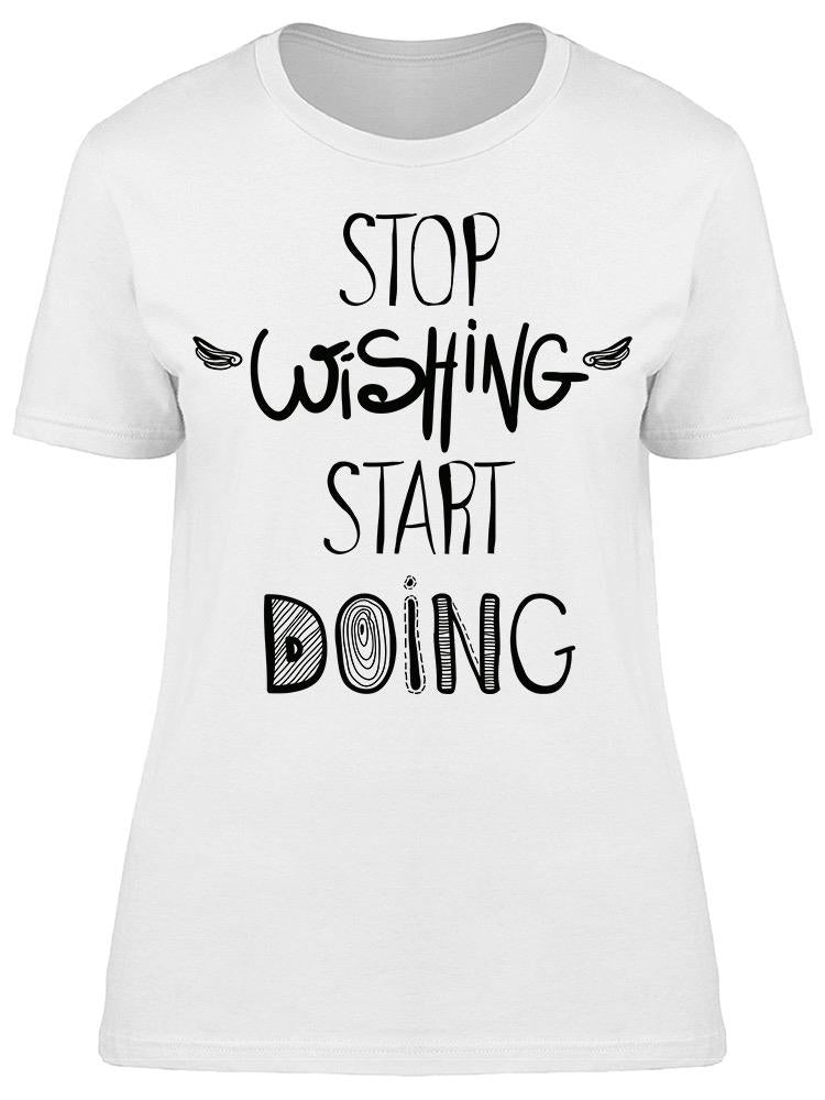 Start Doing Now Tee Women's -Image by Shutterstock