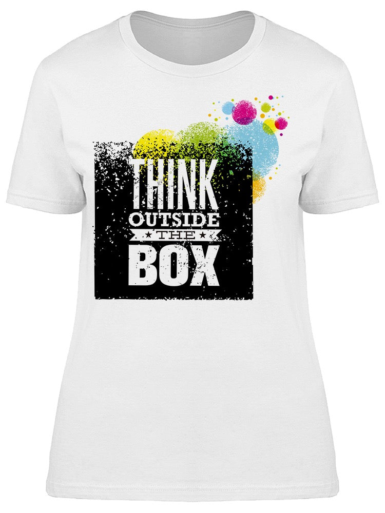 Think Outside The Box Slogan Tee Women's -Image by Shutterstock