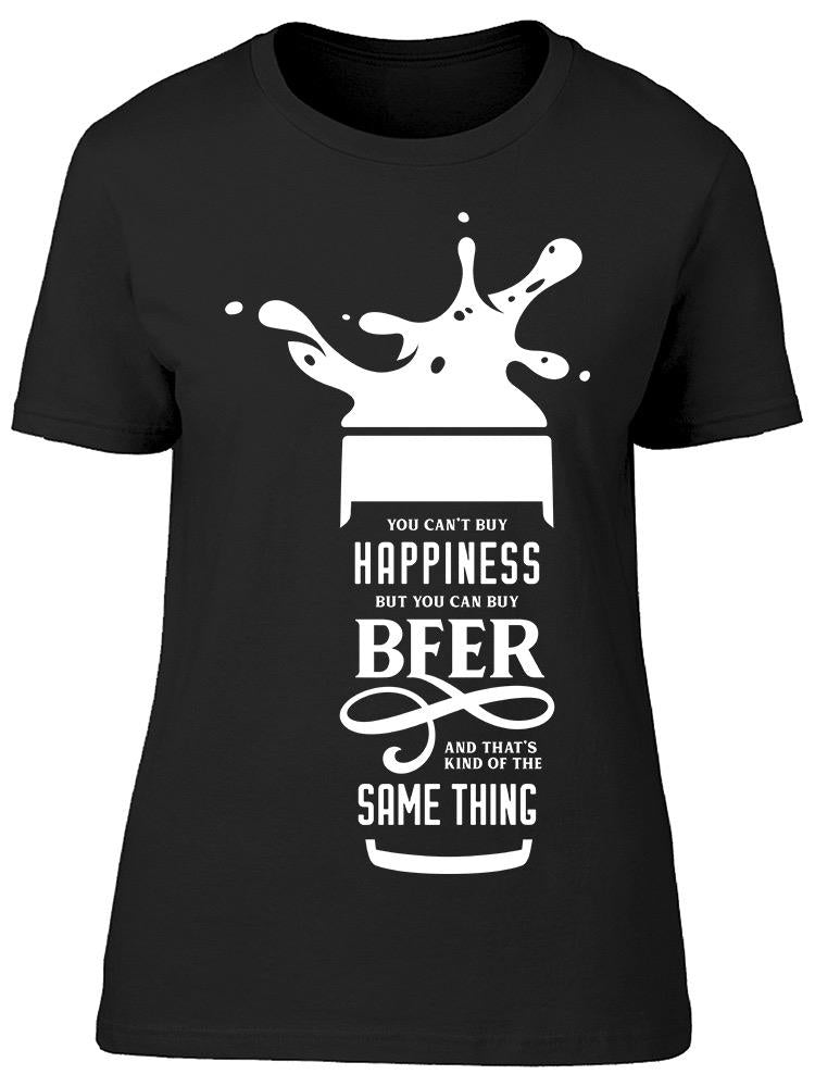 Beer Is Happiness Tee Women's -Image by Shutterstock