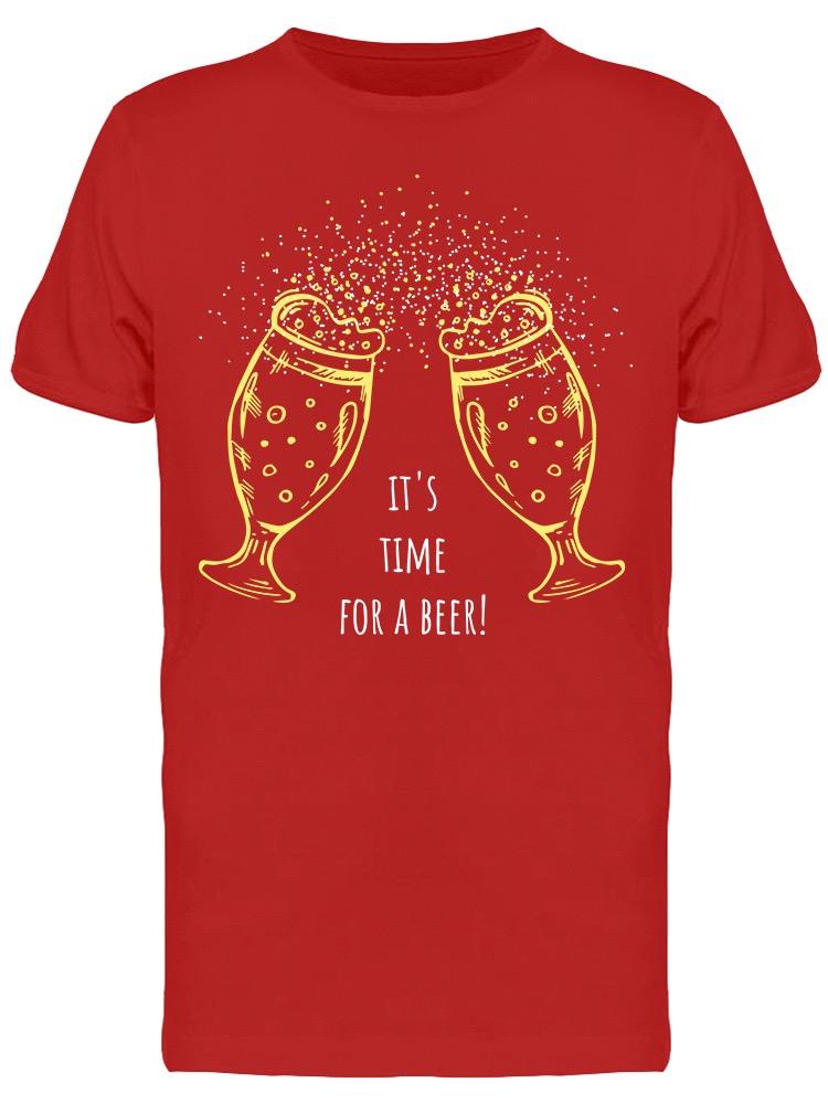 It's Time For A Beer Tee Men's -Image by Shutterstock