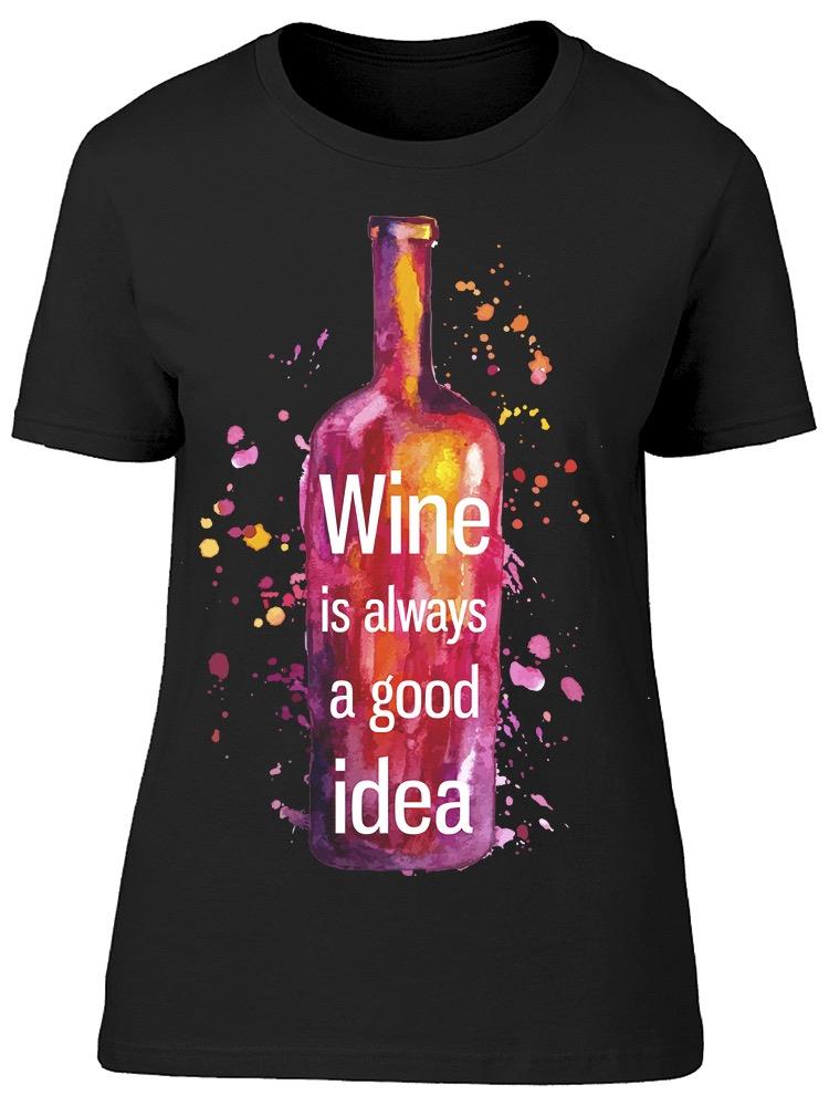 Abstract Wine Good Idea Tee Women's -Image by Shutterstock