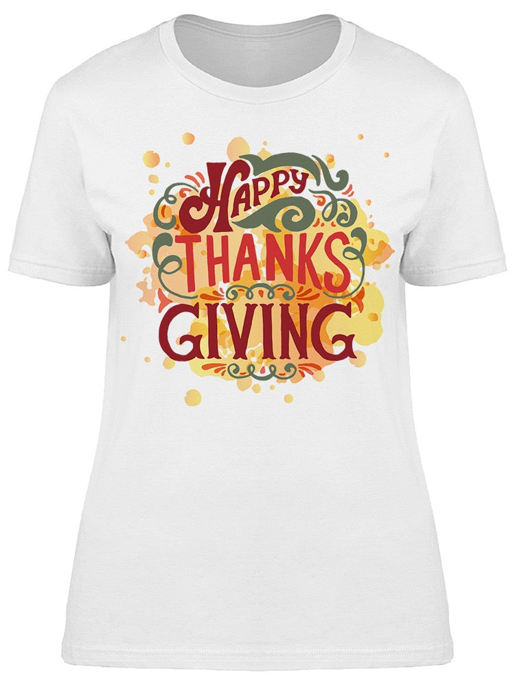 Happy Thanksgiving Holiday Quote Tee Women's -Image by Shutterstock