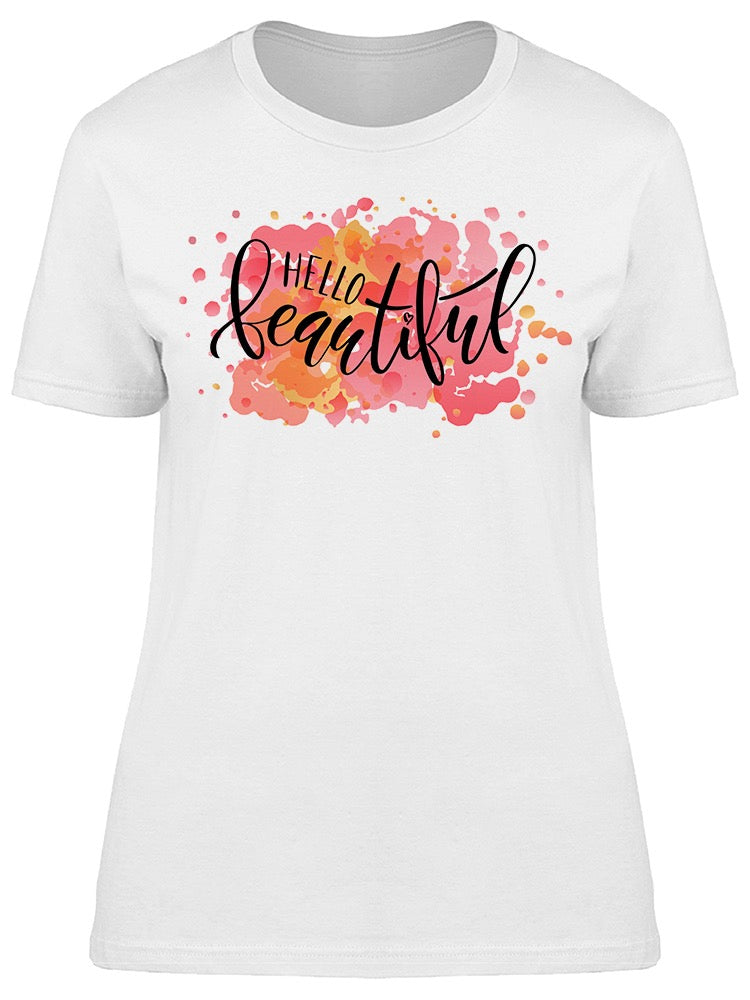 Quote Hello Beautiful Tee Women's -Image by Shutterstock