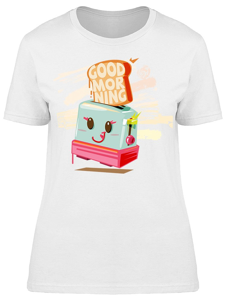 Toaster Good Morning   Tee Women's -Image by Shutterstock
