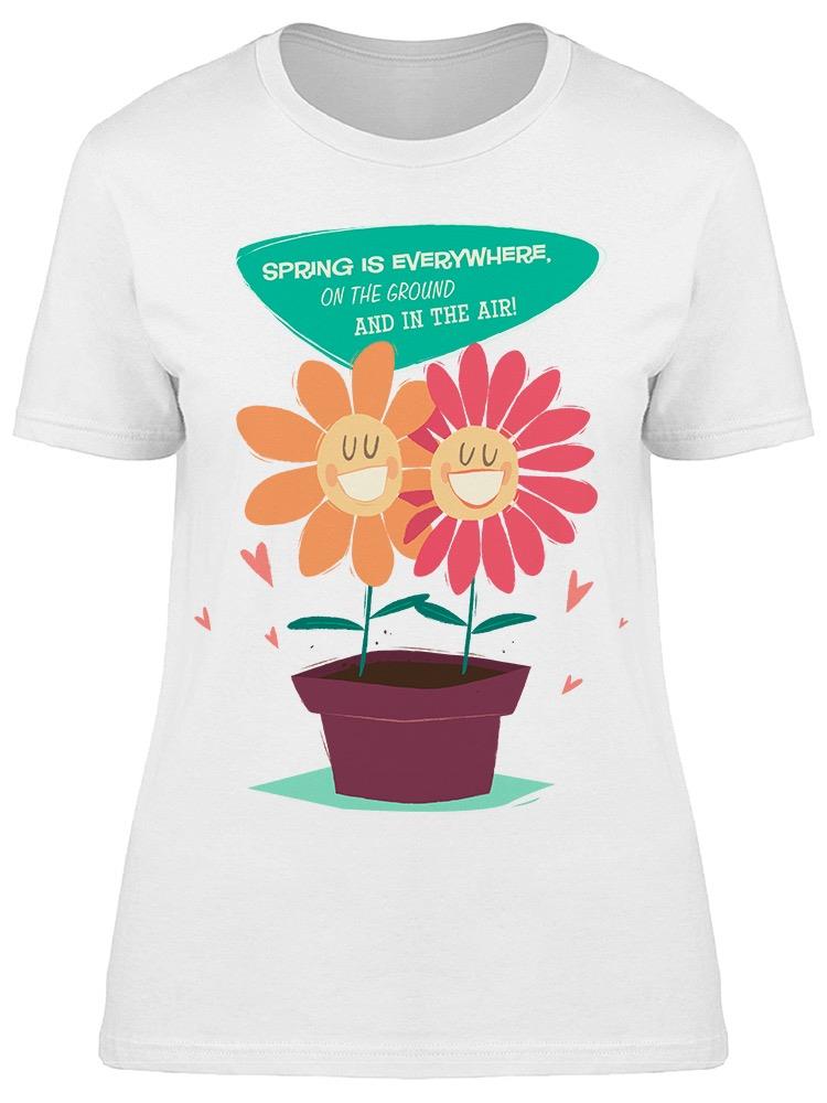 Spring Is Everywhere Tee Women's -Image by Shutterstock
