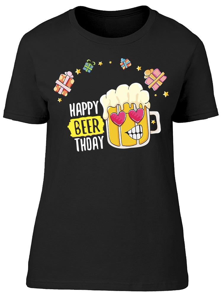 Beer Graphic Happy Beerthday Tee Women's -Image by Shutterstock