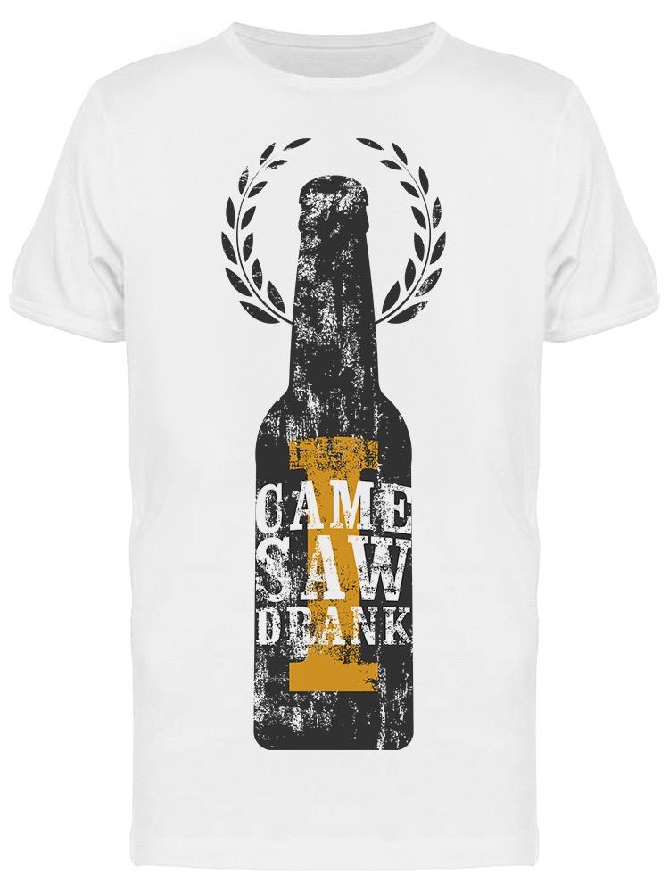 Came Saw Drank Retro Beer Quote Tee Men's -Image by Shutterstock