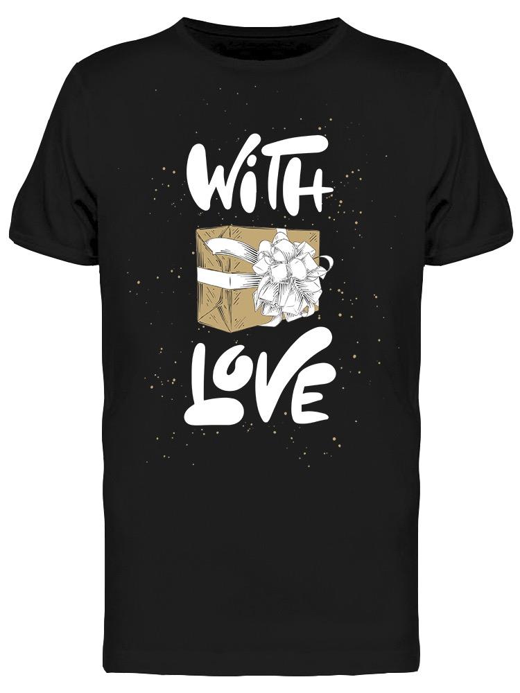 With Love Gift Graphic Tee Men's -Image by Shutterstock