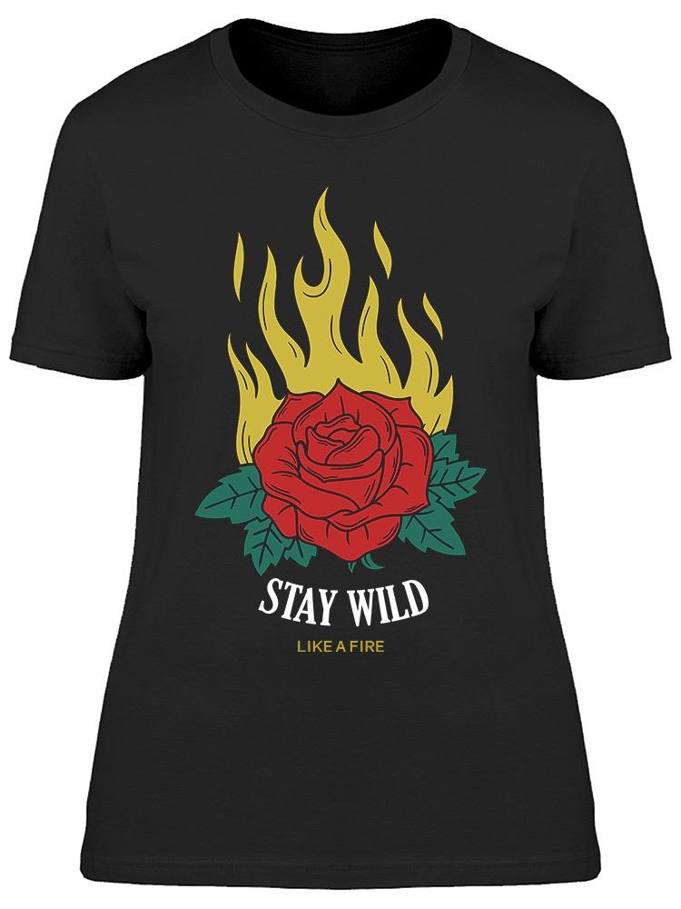 Wild Fire Rose  Tee Women's -Image by Shutterstock