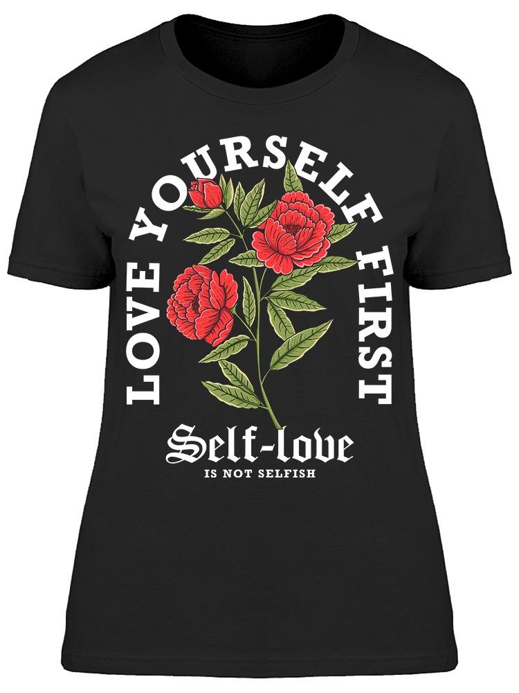 Love Yourself First Rose Tee Women's -Image by Shutterstock