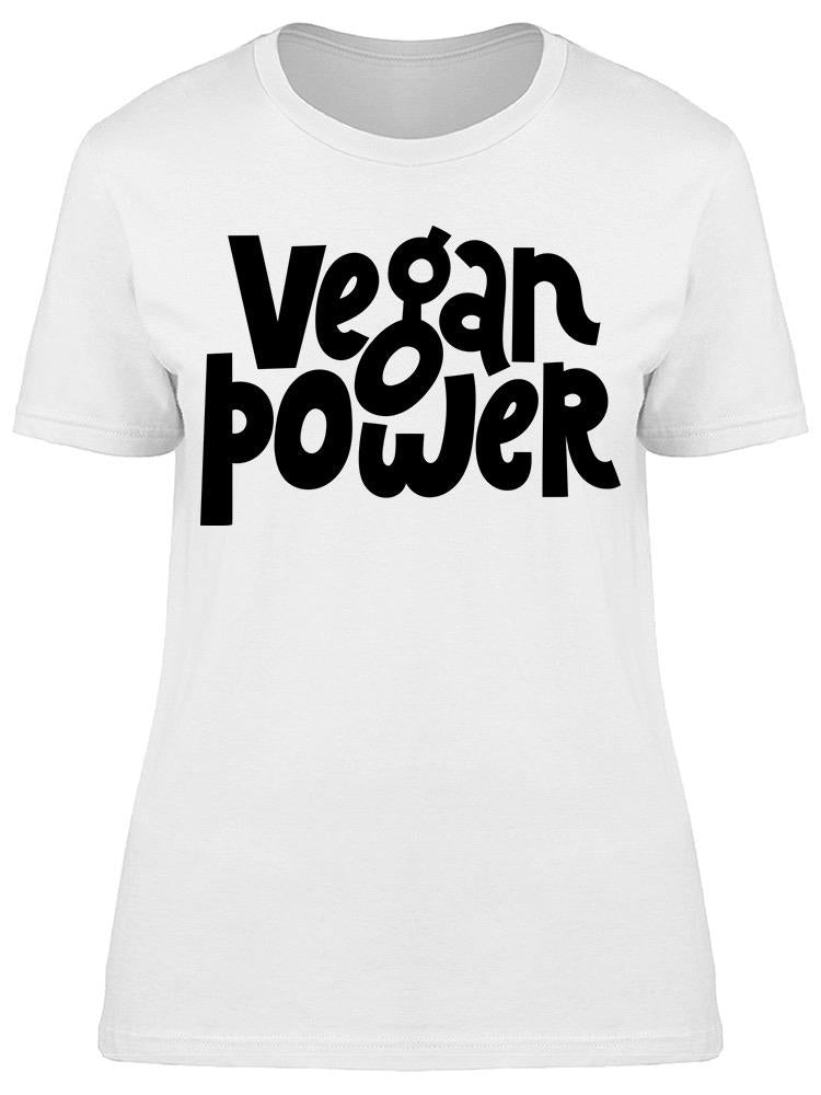 Vegan Power Quote Eco Lettering Tee Women's -Image by Shutterstock