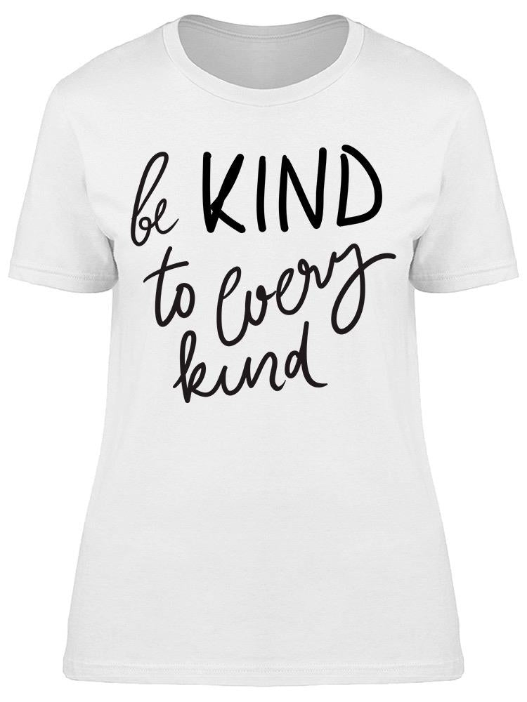 Be Kind Every Kind Vegan Quote Tee Women's -Image by Shutterstock