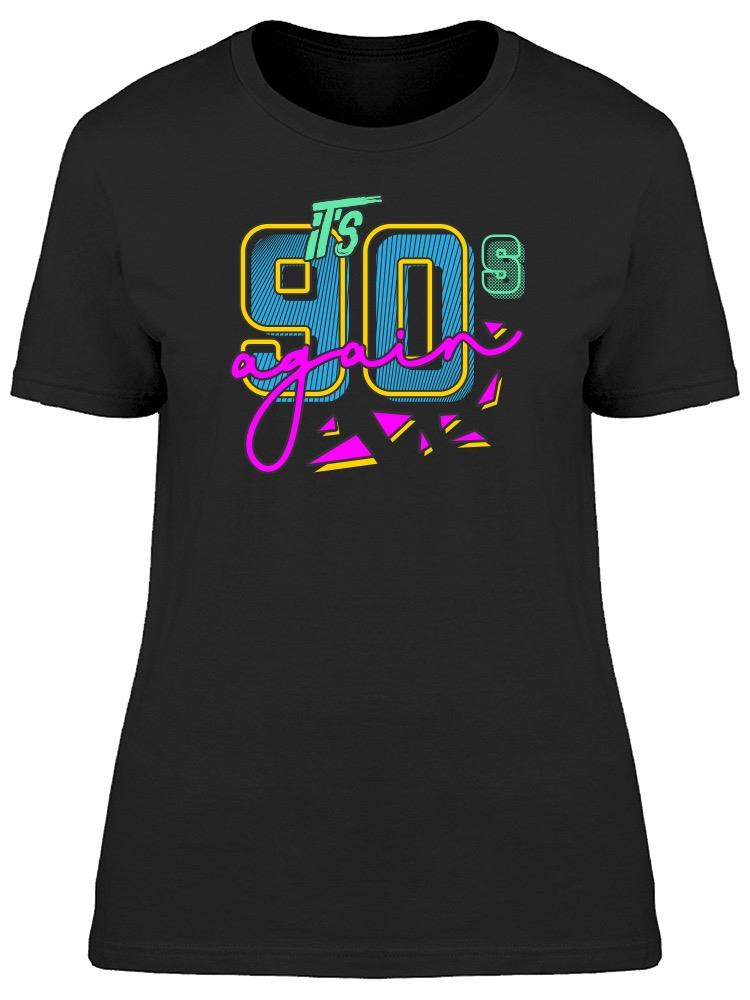 Its 90s Again Tee Women's -Image by Shutterstock