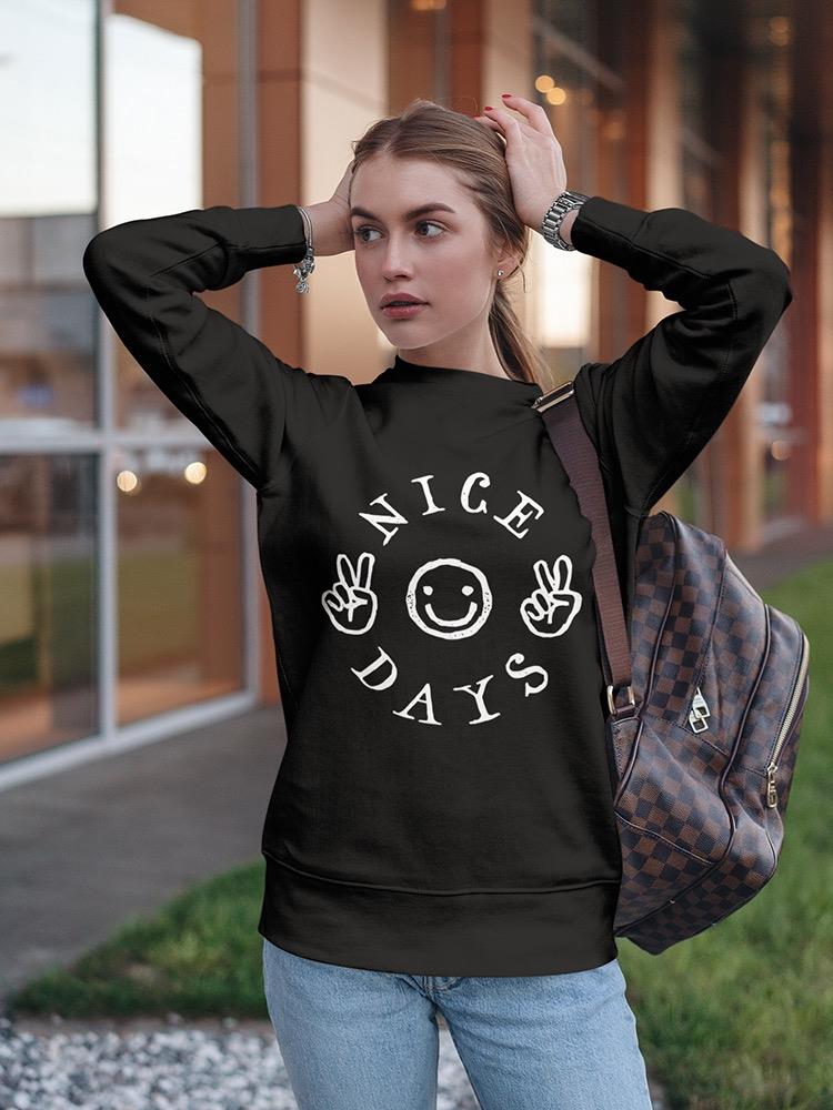 Nice Peace Days Sweatshirt Women's -Image by Shutterstock