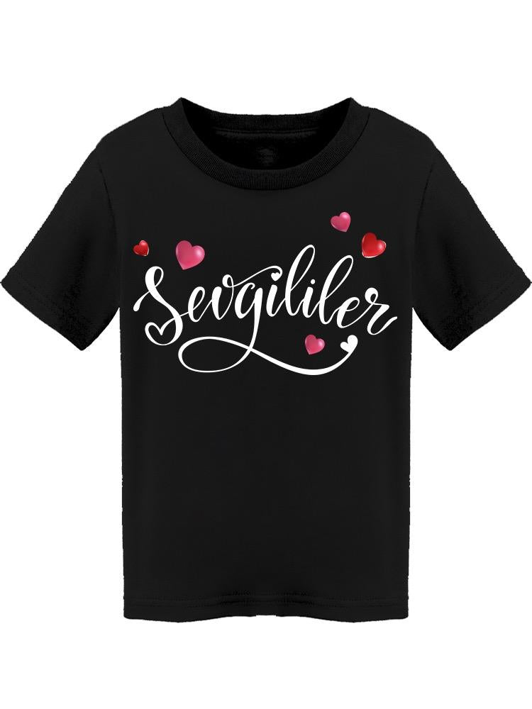 Translation: Happy Valentine's Tee Toddler's -Image by Shutterstock Toddler's T-shirt