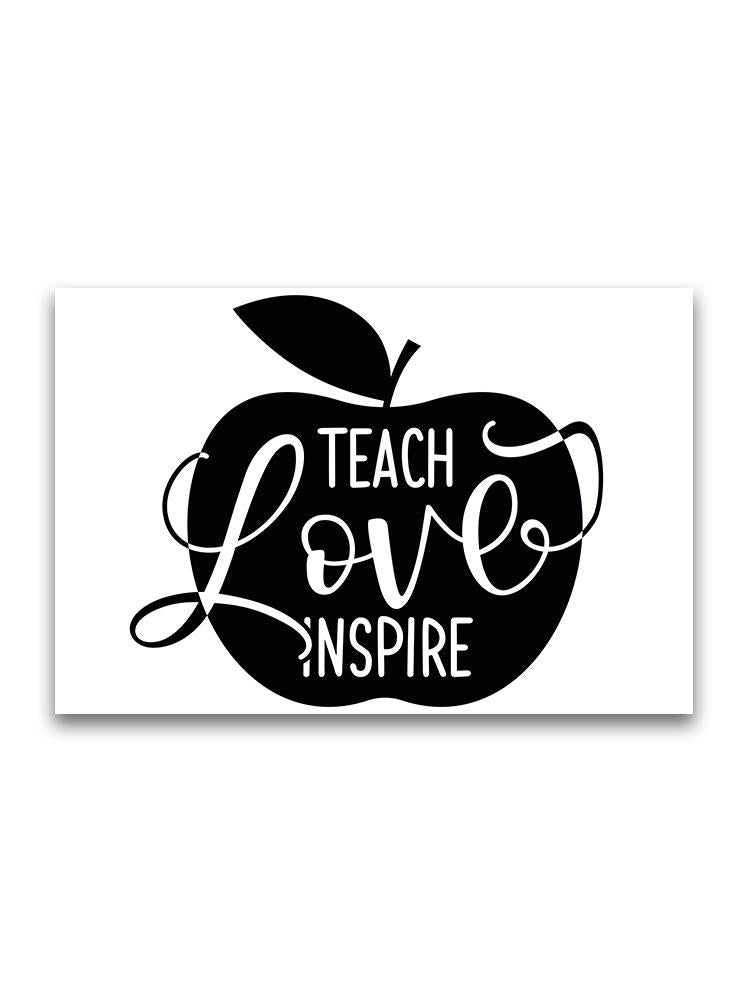 Teach Love And Inspire Poster -Image by Shutterstock