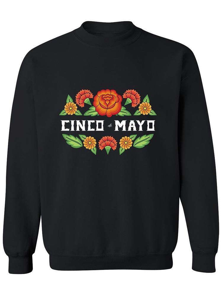Floral Template Cinco De Mayo Sweatshirt Women's -Image by Shutterstock
