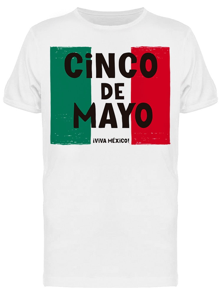 Cinco De Mayo Flag Tee Men's -Image by Shutterstock