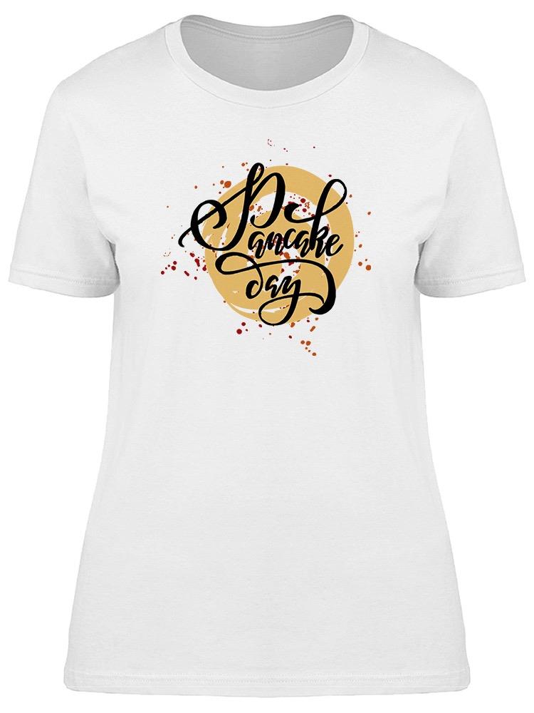 Pancake Day Tee Women's -Image by Shutterstock