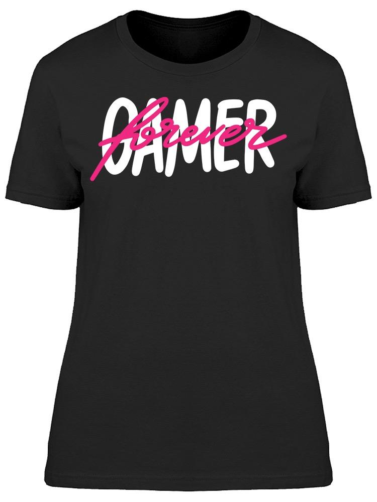 Gamer Forever Tee Women's -Image by Shutterstock