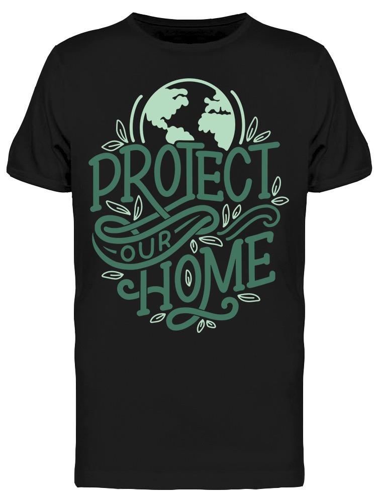Protect Our Home Environment Tee Men's -Image by Shutterstock