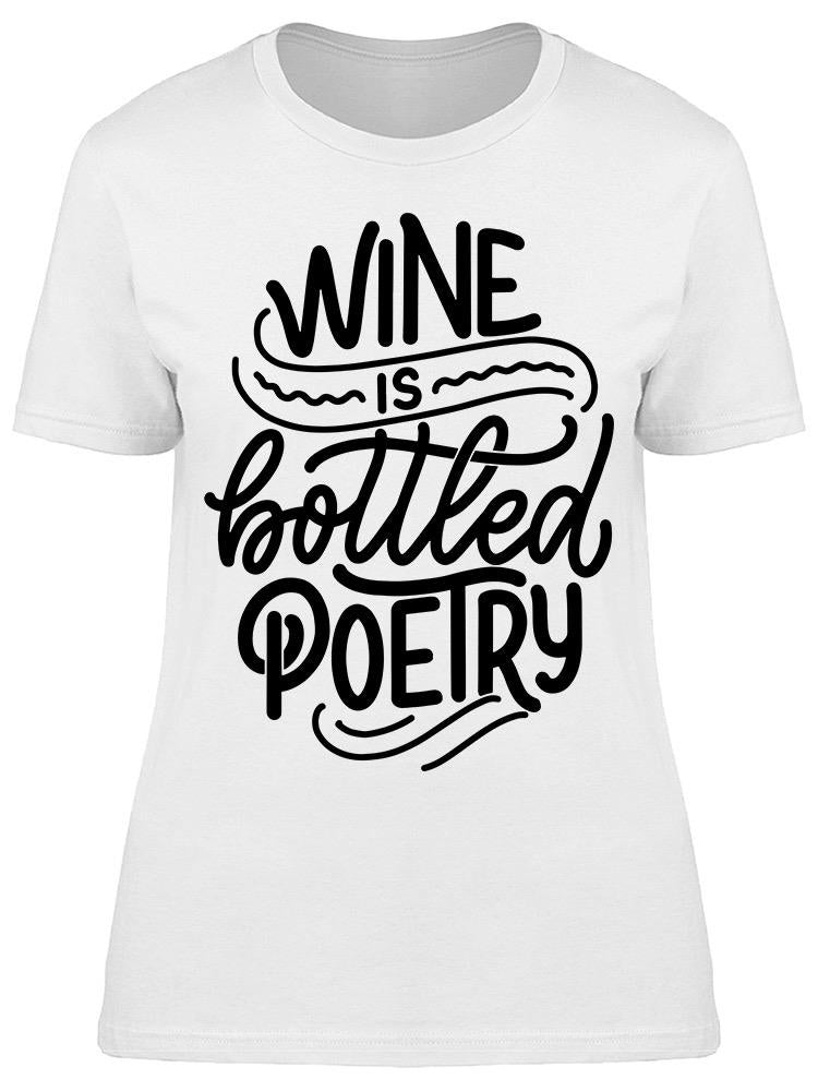 Bottle Poetry Wine Tee Women's -Image by Shutterstock