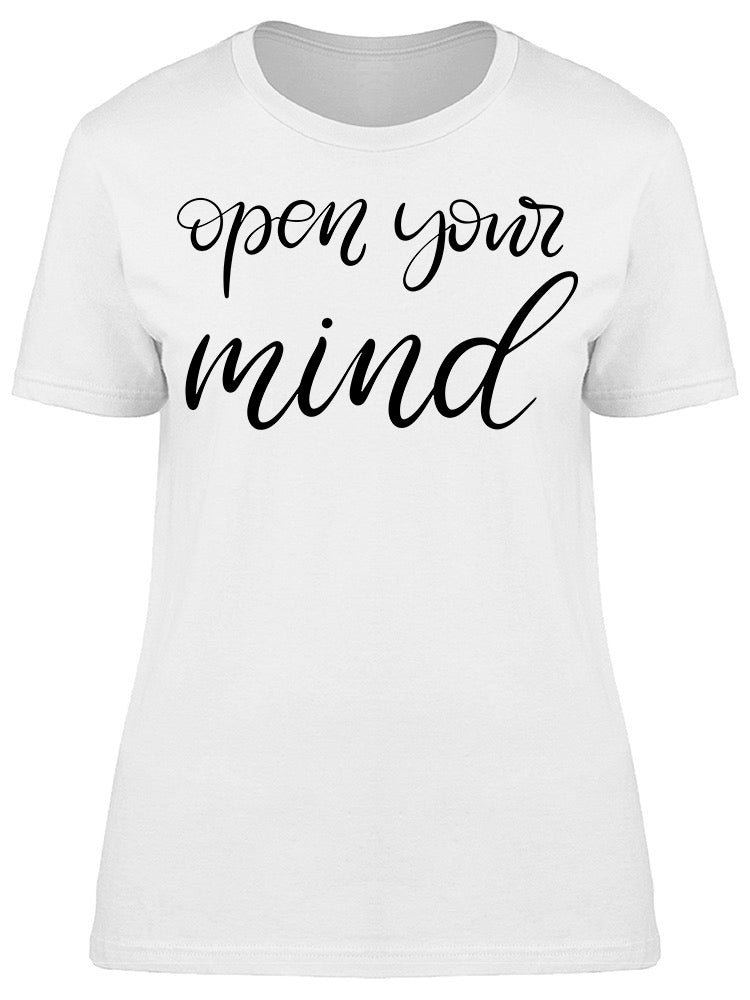 Open Your Mind Tee Women's -Image by Shutterstock