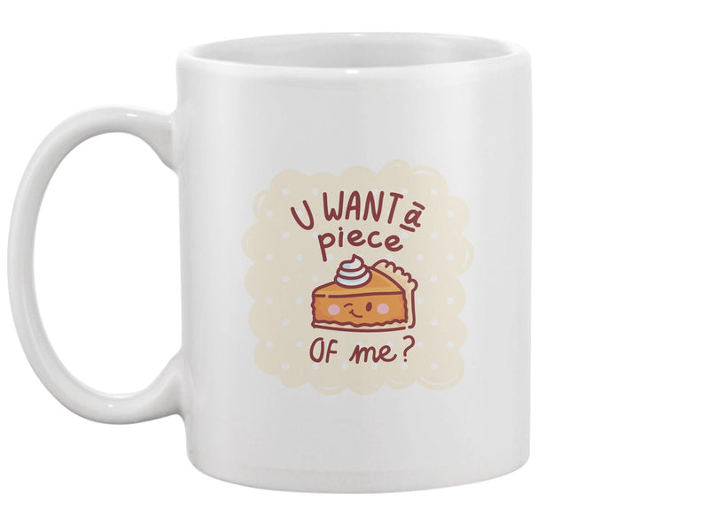 U Want A Piece Of Me? Mug -Image by Shutterstock