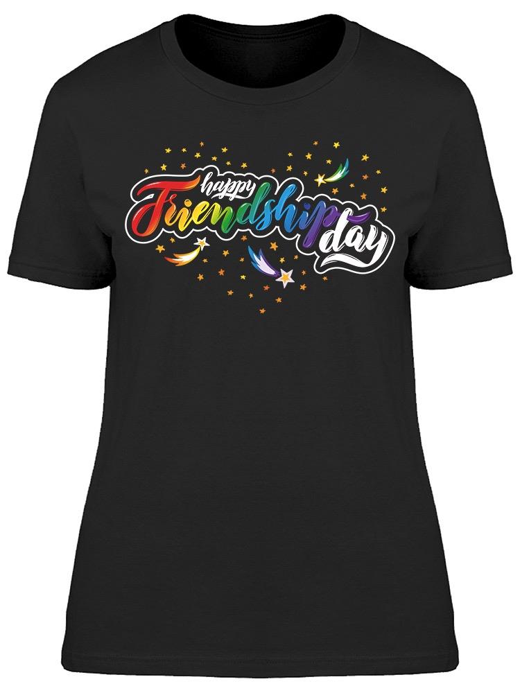 Our Friendship Is Real Tee Women's -Image by Shutterstock