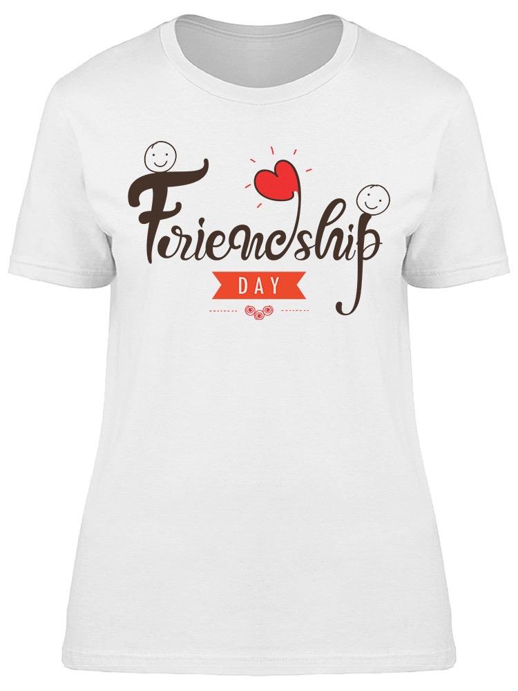 I Love That We Are Friends Tee Women's -Image by Shutterstock